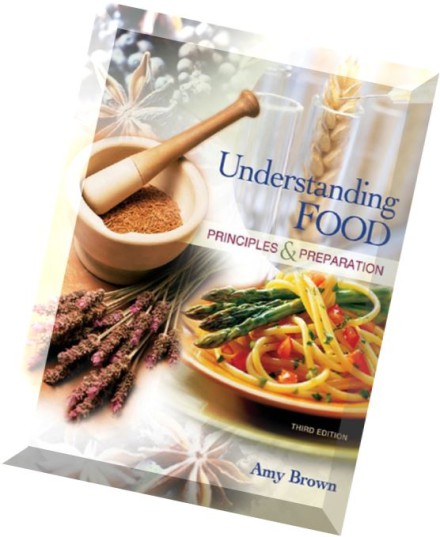 Understanding Food: Principles and Preparation / Edition 5