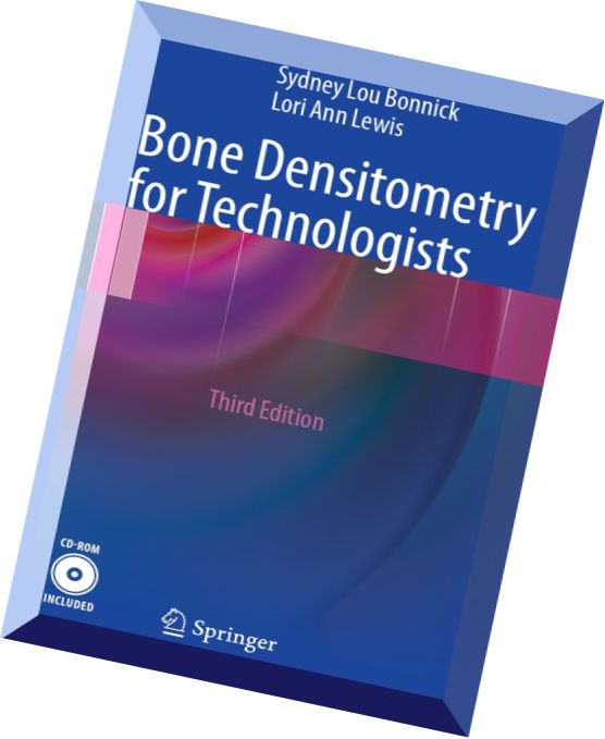 Bone Densitometry for Technologists, 3rd edition