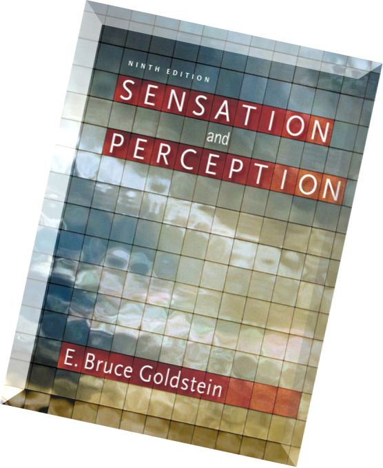 Sensation and Perception, 9th edition