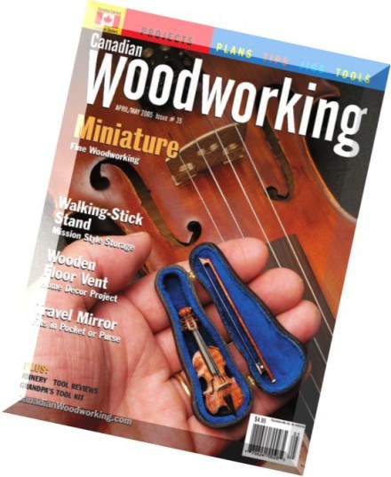 Download Canadian Woodworking Issue 35, April-May 2005 - PDF Magazine