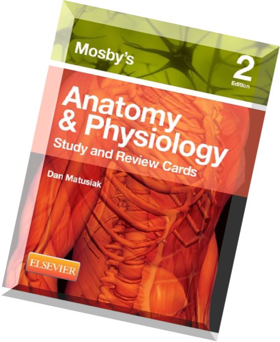 Download Mosby's Anatomy & Physiology Study and Review Cards, 2e PDF