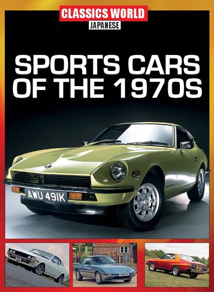 Download Classics World Japanese Issue 1 Sports Cars Of The 1970s May 21 Pdf Magazine